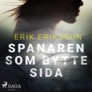 Spanaren som bytte sida - eAudiobook