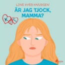 K for Klara 14 - Ar jag tjock, mamma? - eAudiobook