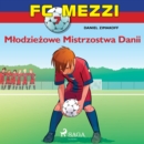 FC Mezzi 7 - Mlodziezowe Mistrzostwa Danii - eAudiobook