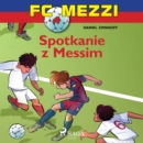 FC Mezzi 4 - Spotkanie z Messim - eAudiobook