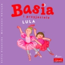 Basia i przyjaciele - Lula - eAudiobook