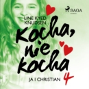Kocha, nie kocha 4 - Ja i Christian - eAudiobook