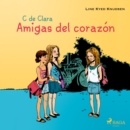 C de Clara 1 - Amigas del corazon - eAudiobook