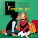 C de Clara 3 - !Besame ya! - eAudiobook