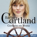 Corazon en Venta (La Coleccion Eterna de Barbara Cartland 39) - eAudiobook