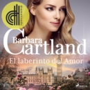 El laberinto del Amor (La Coleccion Eterna de Barbara Cartland 1) - eAudiobook