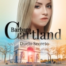 Duelo Secreto (A Eterna Colecao de Barbara Cartland 26) - eAudiobook