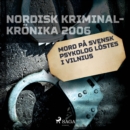 Mord pa svensk psykolog lostes i Vilnius - eAudiobook