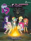 My Little Pony - Equestria Girls - Die Geschichte von Everfree - eBook