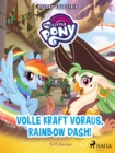 My Little Pony - Beyond Equestria - Volle Kraft voraus, Rainbow Dash! - eBook