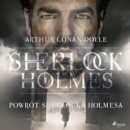Powrot Sherlocka Holmesa - eAudiobook