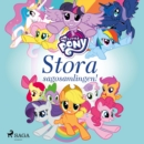 My Little Pony - Stora sagosamlingen! - eAudiobook