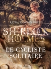 Le Cycliste solitaire - eBook