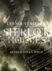 Les Souvenirs de Sherlock Holmes - eBook