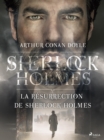 La Resurrection de Sherlock Holmes - eBook