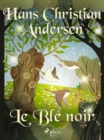 Le Ble noir - eBook