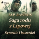 Saga rodu z Lipowej 4: Synowie i bastardzi - eAudiobook