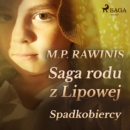 Saga rodu z Lipowej 3: Spadkobiercy - eAudiobook