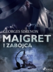 Maigret i zabojca - eBook