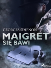 Maigret sie bawi - eBook