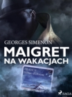 Maigret na wakacjach - eBook