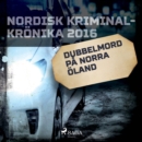Dubbelmord pa norra Oland - eAudiobook