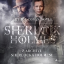 Z archivu Sherlocka Holmese - eAudiobook