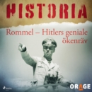 Rommel - Hitlers geniale okenrav - eAudiobook