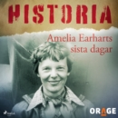 Amelia Earharts sista dagar - eAudiobook