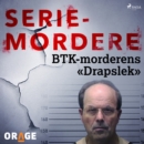 BTK-morderens «Drapslek» - eAudiobook