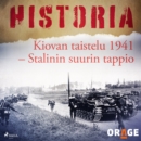 Kiovan taistelu 1941 - Stalinin suurin tappio - eAudiobook