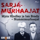 Myra Hindley ja Ian Brady - Nummimurhaajat - eAudiobook