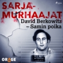 David Berkowitz - Samin poika - eAudiobook