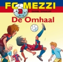 FC Mezzi 3 - De omhaal - eAudiobook