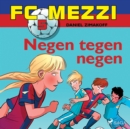 FC Mezzi 5 - Negen tegen negen - eAudiobook
