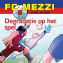 FC Mezzi 9 - Degradatie op het spel - eAudiobook