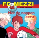 FC Mezzi 10 - Met de noppen eerst - eAudiobook