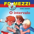 FC Mezzi 1: O intervalo - eAudiobook
