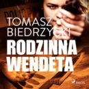 Rodzinna wendeta - eAudiobook