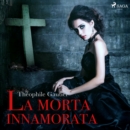 La morta innamorata - eAudiobook