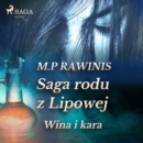 Saga rodu z Lipowej 8: Wina i kara - eAudiobook