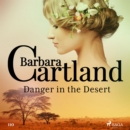 Danger in the Desert (Barbara Cartland's Pink Collection 110) - eAudiobook