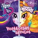 My Little Pony - Equestria Girls - Voittoisat savelet - eAudiobook