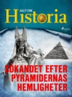 Sokandet efter pyramidernas hemligheter - eBook