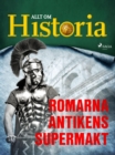 Romarna - Antikens supermakt - eBook
