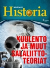 Kuulento ja muut salaliittoteoriat - eBook