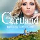 Blessing of the Gods (Barbara Cartland's Pink Collection 121) - eAudiobook