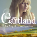 An Angel from Heaven (Barbara Cartland's Pink Collection 141) - eAudiobook