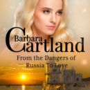 From the Dangers of Russia To Love (Barbara Cartland's Pink Collection 158) - eAudiobook