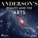 Anderson's Reality and the Arts - eAudiobook